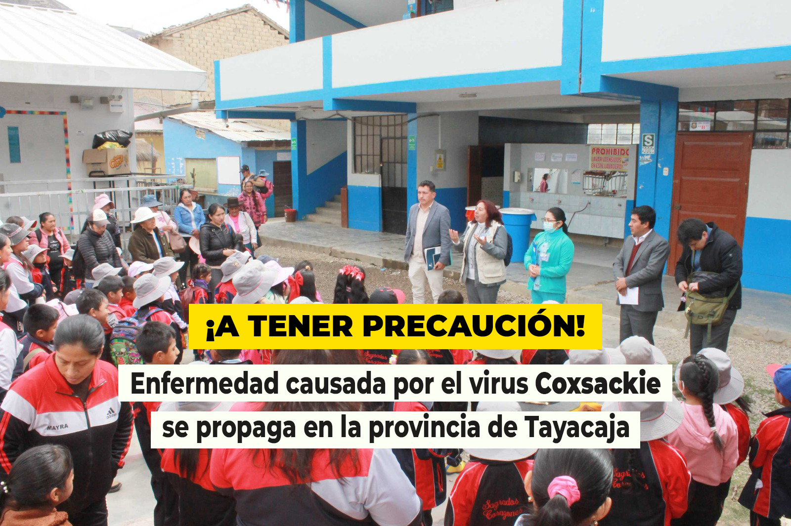 LA RED DE SALUD TAYACAJA INVOCA A LOS PADRES DE FAMILIA A TOMAR PRECAUCIONES ANTE EL INCREMENTO DE CASOS DE LA ENFERMEDAD MANO, PIE Y BOCA